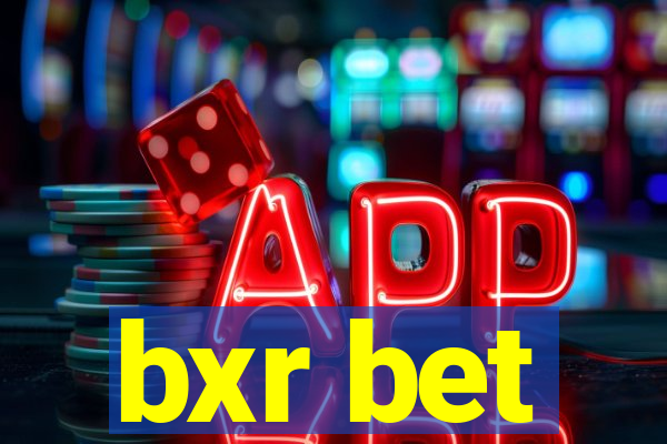 bxr bet